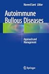 Autoimmune bullous diseases : approach and management