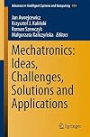 Mechatronics : ideas, challenges, solutions and applications