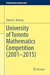 University of Toronto Mathematics Competition (2001–2015)