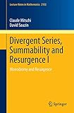 Divergent Series Summability And Resurgence I Monodromy And Resurgence