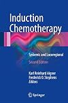 Induction Chemotherapy: Systemic and Locoregional