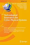 Technological Innovation for Cyber-Physical Systems : 7th IFIP WG 5.5/SOCOLNET Advanced Doctoral Conference on Computing, Electrical and IndustrialSystems, DoCEIS 2016, Costa de Caparica, Portugal, April 11-13, 2016, Proceedings