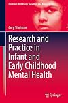Research and Practice in Infant and Early Childhood Mental Health