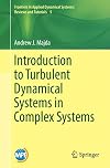 Introduction to turbulent dynamical systems in complex systems