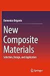 New composite materials : selection, design, and application