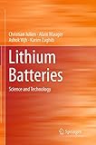 Lithium Batteries Science And Technology