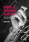 Girls and Juvenile Justice: Power, Status, and the Social Construction of Delinquency
