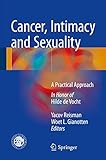 Cancer Intimacy And Sexuality A Practical Approach