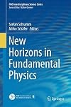 New horizons in fundamental physics