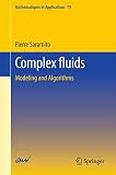 Complex Fluids Modeling And Algorithms