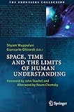 Space Time And The Limits Of Human Understanding