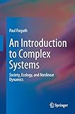 An Introduction To Complex Systems Society Ecology And Nonlinear Dynamics