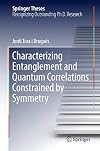Characterizing entanglement and quantum correlations constrained by symmetry