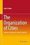 The Organization of Cities Initiative, ordinary life, and the good life