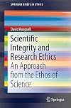 Scientific Integrity and Research Ethics: An Approach from the Ethos of Science (SpringerBriefs in Ethics)