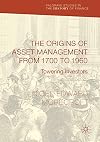 The Origins of Asset Management from 1700 to 1960: Towering Investors (Palgrave Studies in the History of Finance)