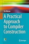 A Practical Approach to Compiler Construction