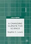 A changing climate for science