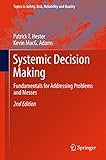 Systemic Decision Making Fundamentals For Addressing Problems And Messes
