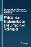 Web Service Implementation and Composition Techniques