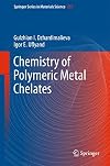 Chemistry of Polymeric Metal Chelates (Springer Series in Materials Science, 257)