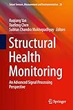 Structural Health Monitoring An Advanced Signal Processing Perspective