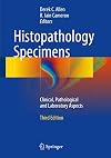 Histopathology Specimens Clinical, Pathological and Laboratory Aspects