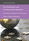 The World Bank and Transferring Development Policy Movement through Technical Assistance