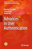 Advances In User Authentication