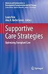 Supportive Care Strategies: Optimizing Transplant Care (Advances and Controversies in Hematopoietic Transplantation and Cell Therapy)