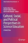 Cultural, Social, and Political Perspectives in Science Education A Nordic View