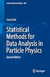 Statistical Methods for Data Analysis in Particle Physics