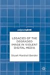 Legacies of the degraded image in violent digital media