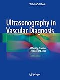 Ultrasonography In Vascular Diagnosis A Therapyoriented Textbook And Atlas