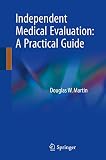 Independent Medical Evaluation A Practical Guide