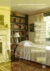 Virginia Woolf's Rooms and the Spaces of Modernity (Geocriticism and Spatial Literary Studies)