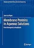 Membrane Proteins In Aqueous Solutions From Detergents To Amphipols