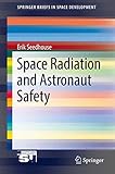 Space Radiation And Astronaut Safety