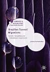 Brazilian 'Travesti' Migrations: Gender, Sexualities and Embodiment Experiences (Genders and Sexualities in the Social Sciences)