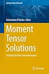 Moment Tensor Solutions: A Useful Tool for Seismotectonics (Springer Natural Hazards)