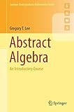Abstract Algebra An Introductory Course Springer Undergraduate Mathematics Series