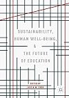 Sustainability, Human Well-Being, and the Future of Education