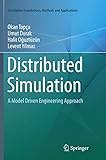 Distributed Simulation A Model Driven Engineering Approach Simulation Foundations Methods And Applications