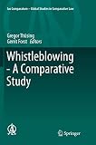 Whistleblowing A Comparative Study