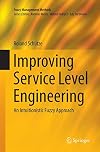 Improving Service Level Engineering: An Intuitionistic Fuzzy Approach