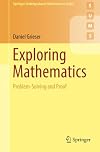 Exploring Mathematics: Problem-Solving and Proof