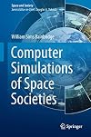 Computer Simulations of Space Societies