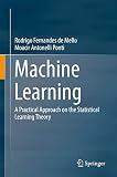 Machine Learning A Practical Approach On The Statistical Learning Theory