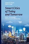 Smart Cities of Today and Tomorrow Better Technology, Infrastructure and Security