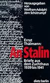 An Stalin : Briefe aus dem Zuchthaus 1939 bis 1941